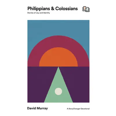 "Philippians and Colossians: Stories of Joy and Identity" - "" ("Murray David")(Paperback)