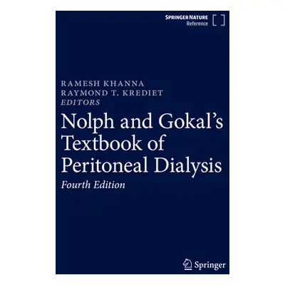 "Nolph and Gokal's Textbook of Peritoneal Dialysis" - "" ("Khanna Ramesh")(Pevná vazba)