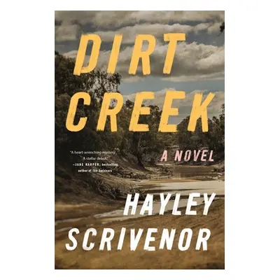 "Dirt Creek" - "" ("Scrivenor Hayley")(Paperback)