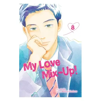 "My Love Mix-Up!, Vol. 8" - "" ("Hinekure Wataru")(Paperback)