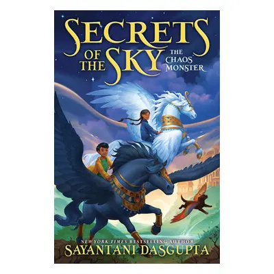 "The Chaos Monster (Secrets of the Sky #1)" - "" ("DasGupta Sayantani")(Pevná vazba)