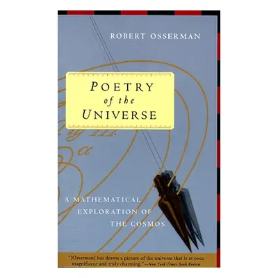 "Poetry of the Universe" - "A Mathematical Exploration of the Cosmos" ("Osserman Robert")(Paperb