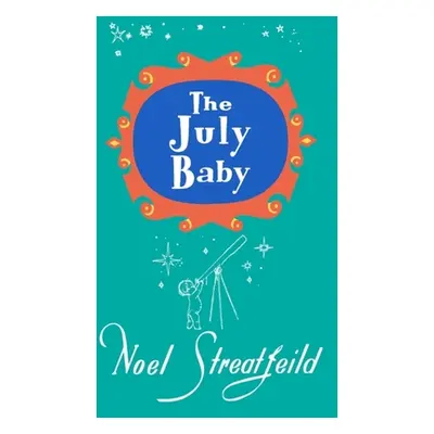 "The July Baby" - "" ("Streatfeild Noel")(Pevná vazba)