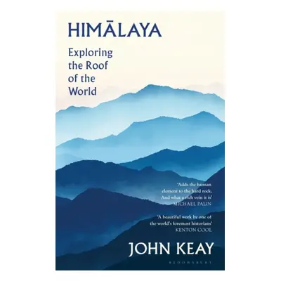 "Himalaya" - "Exploring the Roof of the World" ("Keay John")(Paperback / softback)