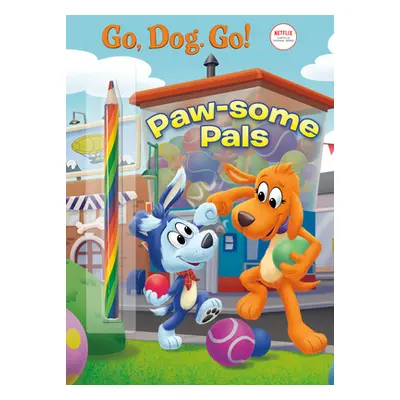 "Paw-Some Pals (Netflix: Go, Dog. Go!)" - "" ("Golden Books")(Paperback)