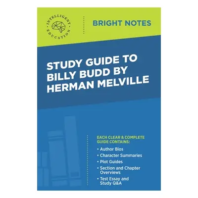 "Study Guide to Billy Budd by Herman Melville" - "" ("Intelligent Education")(Paperback)