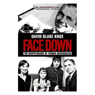 "Face Down: The Disappearance of Thomas Niedermayer" - "" ("Knox David Blake")(Paperback)