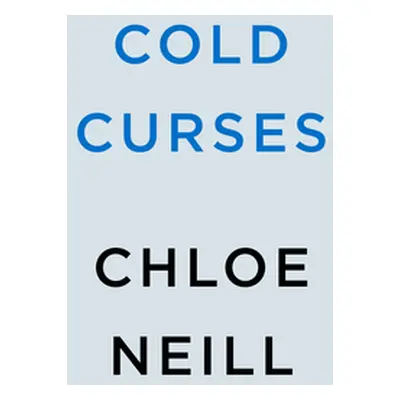 "Cold Curses" - "" ("Neill Chloe")(Paperback)