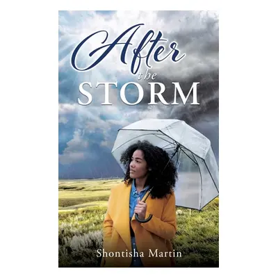 "After The Storm" - "" ("Martin Shontisha")(Paperback)