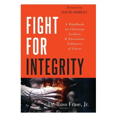 "Fight for Integrity" - "" ("Frase Russ")(Paperback)