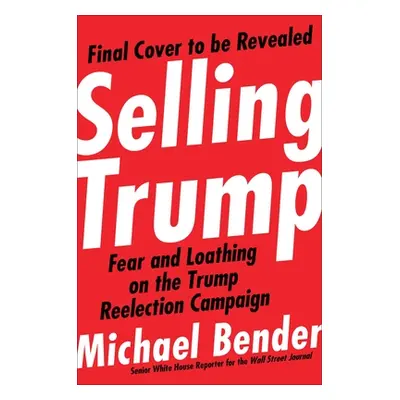 "Frankly, We Did Win This Election: The Inside Story of How Trump Lost" - "" ("Bender Michael C.