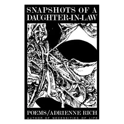 "Snapshots of a Daughter-In-Law: Poems, 1954-1962" - "" ("Rich Adrienne Cecile")(Paperback)