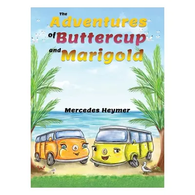 "The Adventures of Buttercup and Marigold" - "" ("Heymer Mercedes")(Pevná vazba)