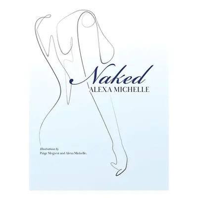 "Naked" - "" ("Michelle Alexa")(Pevná vazba)