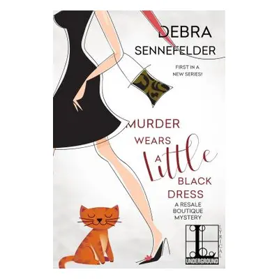 "Murder Wears a Little Black Dress" - "" ("Sennefelder Debra")(Paperback)