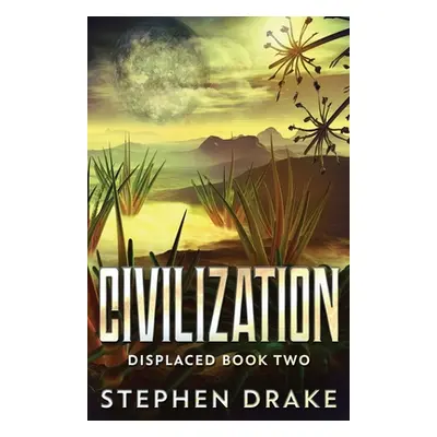 "Civilization" - "" ("Drake Stephen")(Paperback)