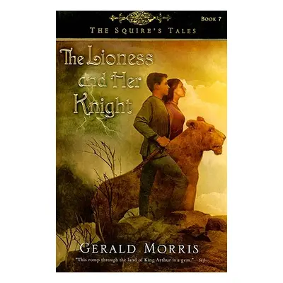 "The Lioness and Her Knight, 7" - "" ("Morris Gerald")(Paperback)