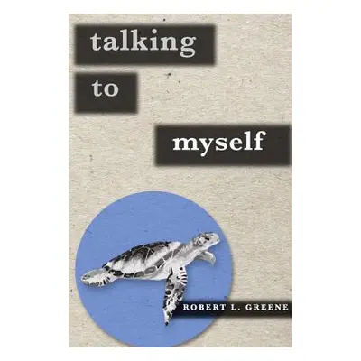 "Talking to Myself" - "" ("Greene Robert")(Paperback)