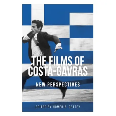 "The Films of Costa-Gavras: New Perspectives" - "" ("Pettey Homer B.")(Pevná vazba)