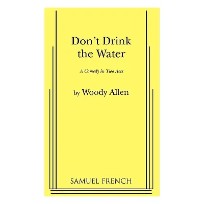 "Don't Drink the Water" - "" ("Allen Woody")(Paperback)