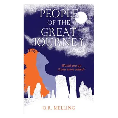 "People of the Great Journey" - "" ("Melling O. R.")(Paperback)