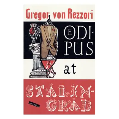 "Oedipus at Stalingrad" - "" ("Von Rezzori Gregor")(Paperback)