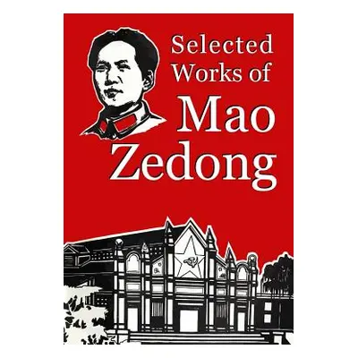 "Selected Works of Mao Zedong" - "" ("Zedong Mao")(Paperback)