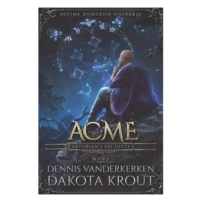 "Acme: A Divine Dungeon Series" - "" ("Krout Dakota")(Paperback)