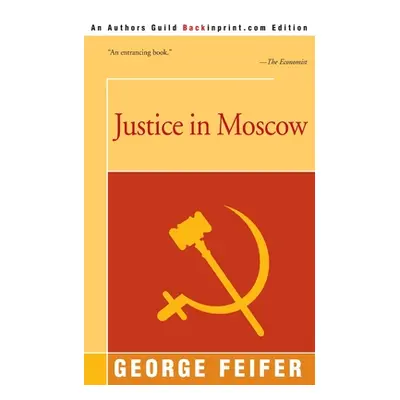 "Justice in Moscow" - "" ("Feifer George")(Paperback)