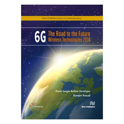 "6g: The Road to the Future Wireless Technologies 2030" - "" ("Henrique Paulo Sergio Rufino")(Pe