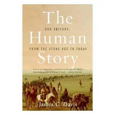 "The Human Story" - "" ("Davis James C.")(Paperback)