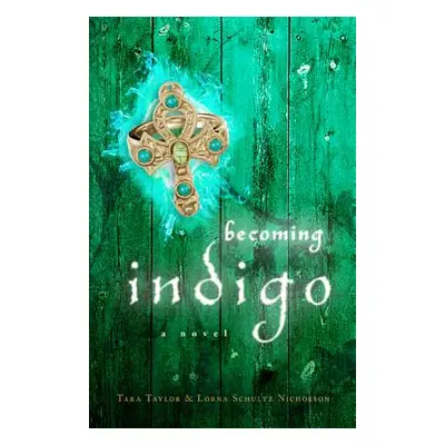 "Becoming Indigo" - "" ("Taylor Tara")(Paperback)