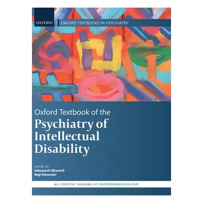 "Oxford Textbook of the Psychiatry of Intellectual Disability" - "" ("Bhaumik Sabayasachi")(Pevn