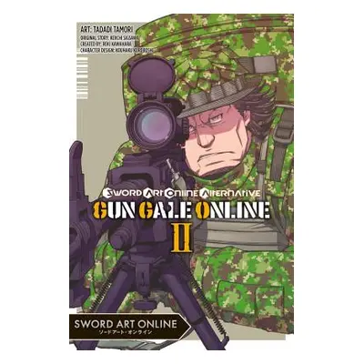 "Sword Art Online Alternative Gun Gale Online, Vol. 2 (Manga)" - "" ("Kawahara Reki")(Paperback)