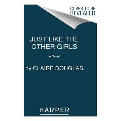 "Just Like the Other Girls" - "" ("Douglas Claire")(Paperback)