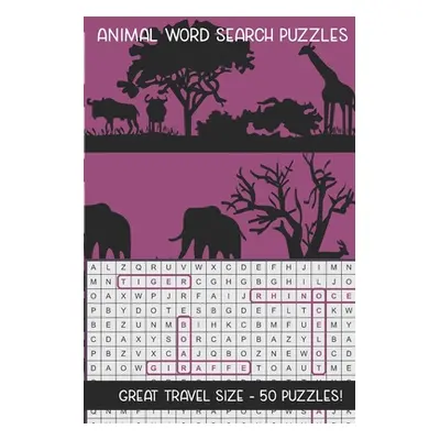 "Animal Word Search Puzzles: Great Travel Size, 50 Seek and Find, Word Circle Pencil Puzzles for