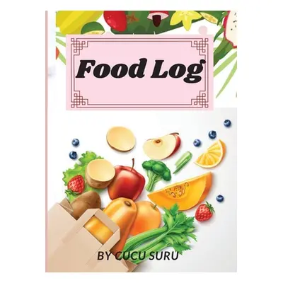 "Food Log" - "" ("Stela")(Paperback)