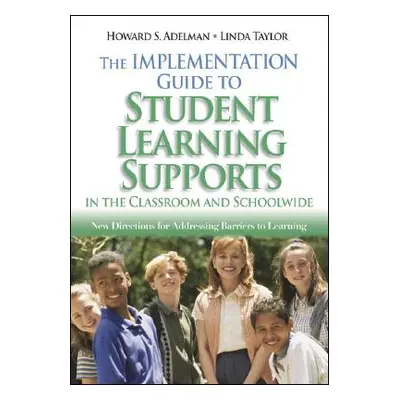 "The Implementation Guide to Student Learning Supports in the Classroom and Schoolwide: New Dire