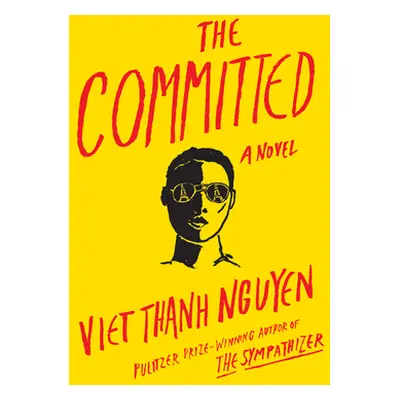 "The Committed" - "" ("Nguyen Viet Thanh")(Paperback)