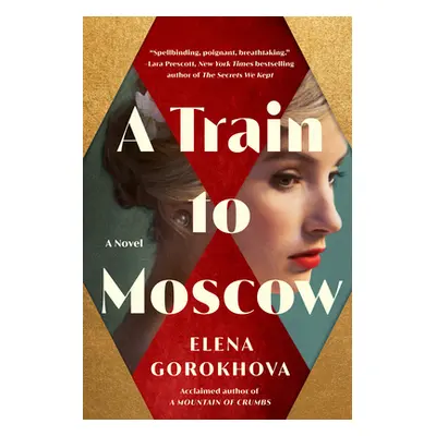 "A Train to Moscow" - "" ("Gorokhova Elena")(Paperback)