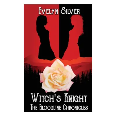 "Witch's Knight" - "" ("Silver Evelyn")(Paperback)