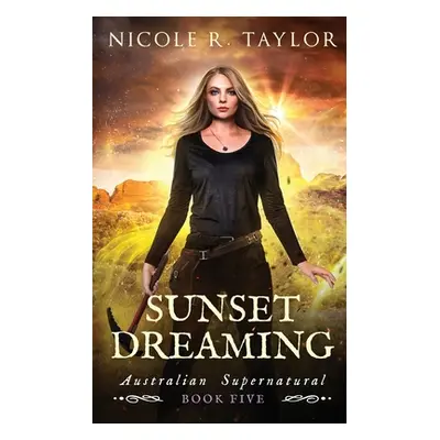 "Sunset Dreaming" - "" ("Taylor Nicole R.")(Paperback)