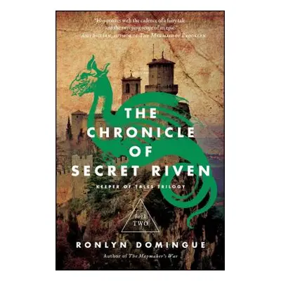 "Chronicle of Secret Riven, Volume 2: Keeper of Tales Trilogy: Book Two" - "" ("Domingue Ronlyn"