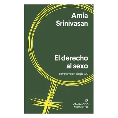 "Derecho Al Sexo, El" - "" ("Srinivasan Amia")(Paperback)