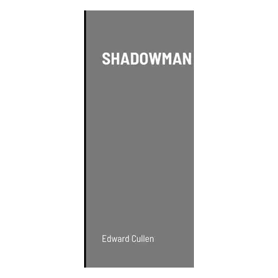 "Shadowman" - "" ("Cullen Edward")(Paperback)