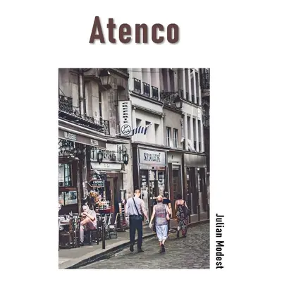 "Atenco" - "" ("Modest Julian")(Paperback)