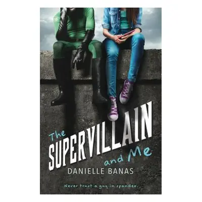 "The Supervillain and Me" - "" ("Banas Danielle")(Paperback)