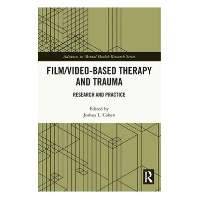 "Film/Video-Based Therapy and Trauma: Research and Practice" - "" ("Cohen Joshua L.")(Paperback)