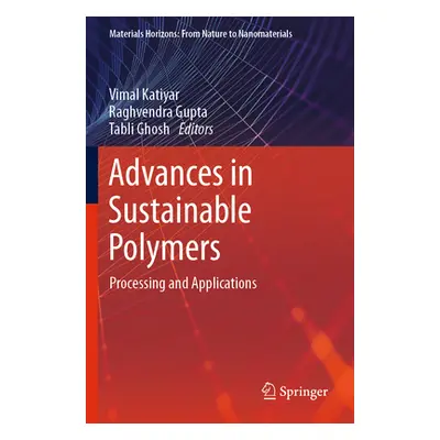 "Advances in Sustainable Polymers: Processing and Applications" - "" ("Katiyar Vimal")(Paperback