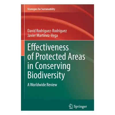 "Effectiveness of Protected Areas in Conserving Biodiversity: A Worldwide Review" - "" ("Rodrgue